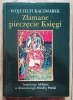 Wojciech Kaczmarek Złamane pieczęcie Księgi. Inspiracje biblijne w dramaturgii Młodej Polski